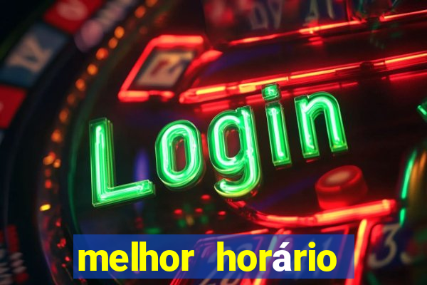 melhor horário para jogar fortune ox madrugada